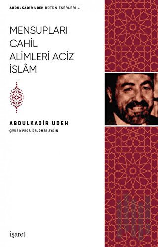 Mensupları Cahil Alimleri Aciz İslam | Kitap Ambarı