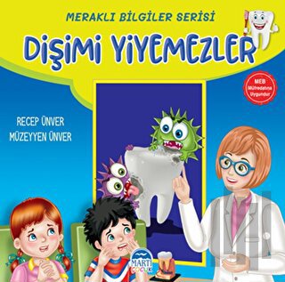 Meraklı Bilgiler Serisi - Dişimi Yiyemezler | Kitap Ambarı