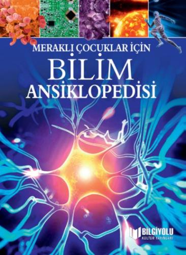 Meraklı Çocuklar İçin Bilim Ansiklopedisi | Kitap Ambarı