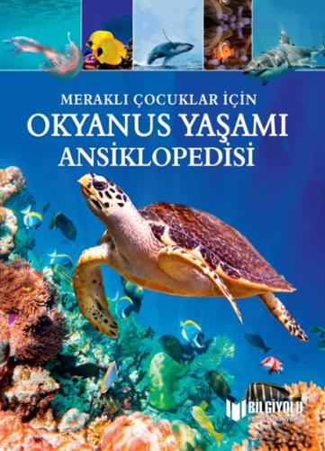 Meraklı Çocuklar İçin Okyanus Yaşamı Ansiklopedisi | Kitap Ambarı