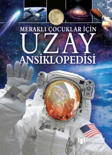 Meraklı Çocuklar İçin Uzay Ansiklopedisi | Kitap Ambarı