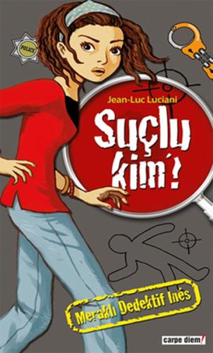 Meraklı Dedektif Ines: Suçlu Kim | Kitap Ambarı