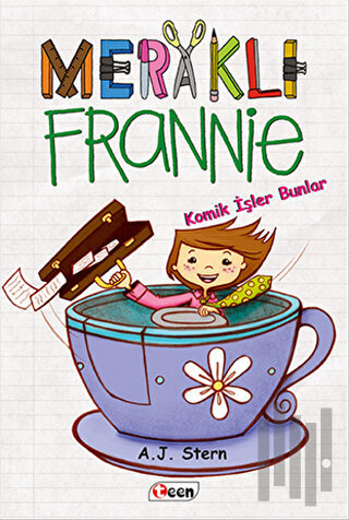 Meraklı Frannie - Komik İşler Bunlar (Ciltli) | Kitap Ambarı