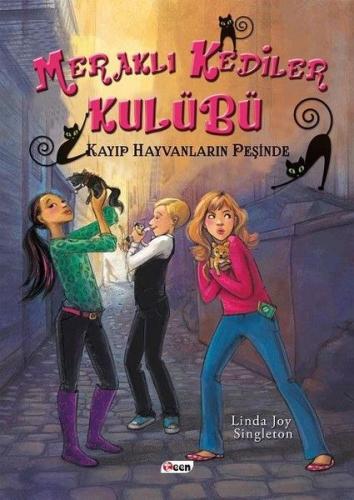 Meraklı Kediler Kulübü: Kayıp Hayvanların Peşinde (Ciltli) | Kitap Amb