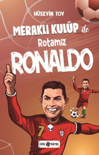 Meraklı Kulüp ile Rotamız Ronaldo | Kitap Ambarı