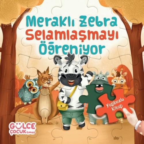 Meraklı Zebra Selamlaşmayı Öğreniyor / Yapbozlu Kitap 2 | Kitap Ambarı