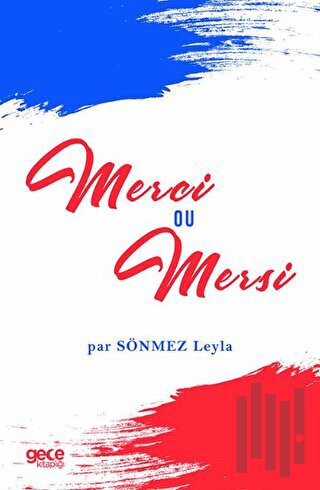 Merci ou Mersi | Kitap Ambarı