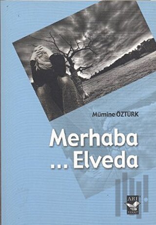 Merhaba ... Elveda | Kitap Ambarı