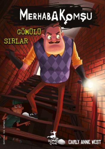 Merhaba Komşu 3 : Gömülü Sırlar | Kitap Ambarı