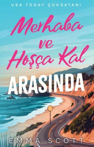 Merhaba ve Hoşçakal Arasında | Kitap Ambarı