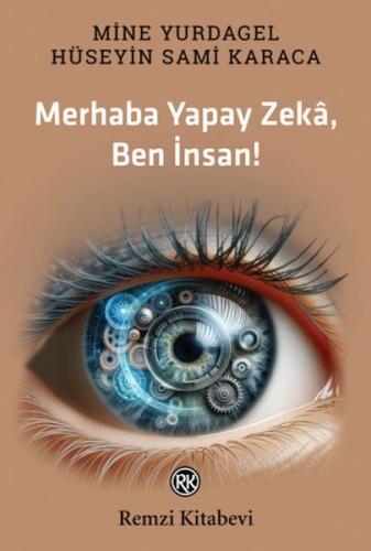 Merhaba Yapay Zekâ, Ben İnsan! | Kitap Ambarı