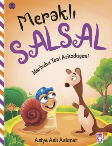 Meraklı Salsal 9: Merhaba Yeni Arkadaşım! | Kitap Ambarı