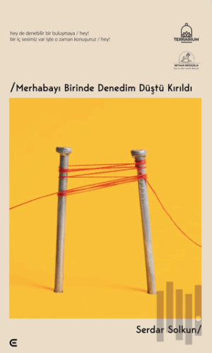 Merhabayı Birinde Denedim Düştü Kırıldı | Kitap Ambarı