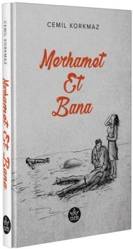 Merhamet Et Bana | Kitap Ambarı