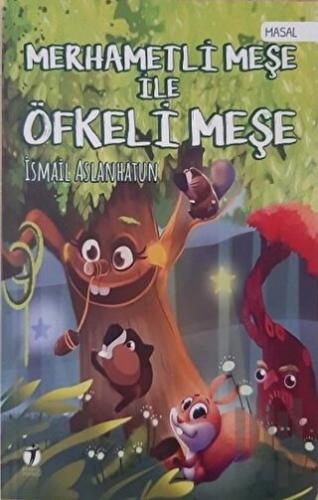 Merhametli Meşe İle Öfkeli Meşe | Kitap Ambarı