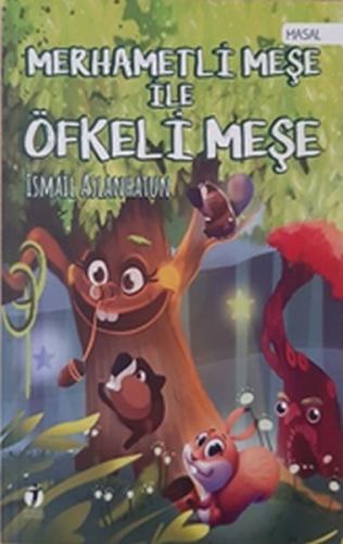 Merhametli Meşe İle Öfkeli Meşe | Kitap Ambarı