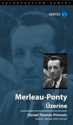 Merleau-Ponty Üzerine | Kitap Ambarı