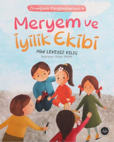 Meryem Ve İyilik Ekibi | Kitap Ambarı