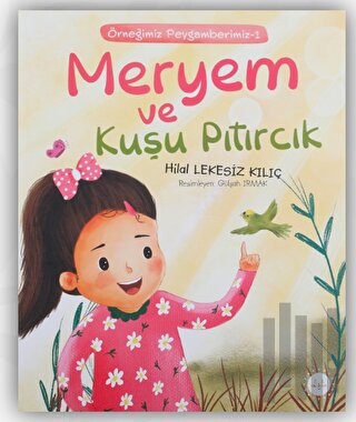 Meryem ve Kuşu Pıtırcık | Kitap Ambarı