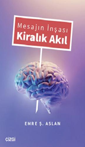 Mesajın İnşası Kiralık Akıl | Kitap Ambarı