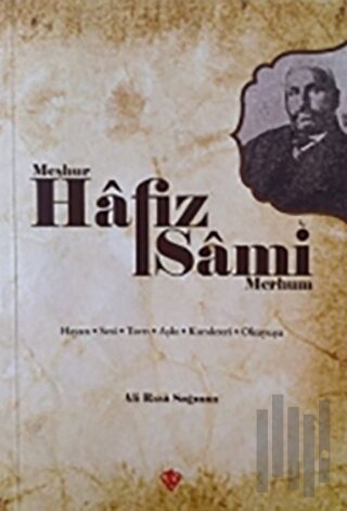 Meşhur Hafız Sami - Merhum | Kitap Ambarı