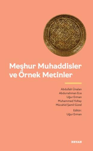 Meşhur Muhaddisler ve Örnek Metinler | Kitap Ambarı