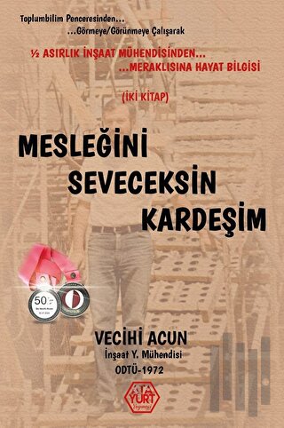 Mesleğini Seveceksin Kardeşim | Kitap Ambarı