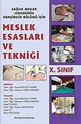 Meslek Esasları ve Tekniği 10. Sınıf | Kitap Ambarı