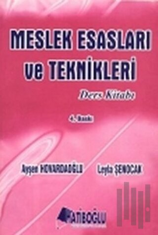 Meslek Esasları ve Teknikleri Ders Kitabı | Kitap Ambarı