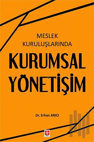 Meslek Kuruluşlarında Kurumsal Yönetişim | Kitap Ambarı