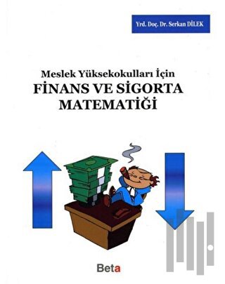 Meslek Yüksekokulları için Finans ve Sigorta Matematiği | Kitap Ambarı