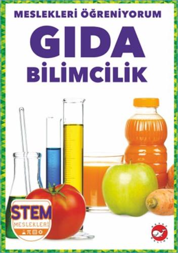 Meslekleri Öğreniyorum - Gıda Bilimcilik Stem Meslekleri | Kitap Ambar