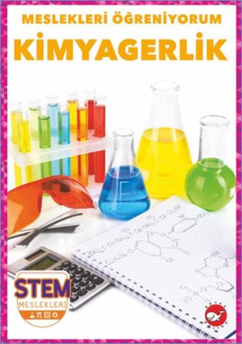 Meslekleri Öğreniyorum - Kimyagerlik Stem Meslekleri | Kitap Ambarı