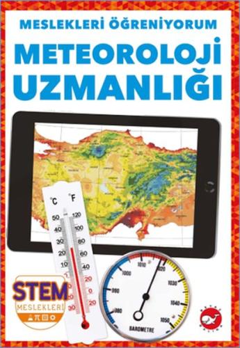 Meslekleri Öğreniyorum - Meteoroloji Uzmanlığı Stem Meslekleri | Kitap