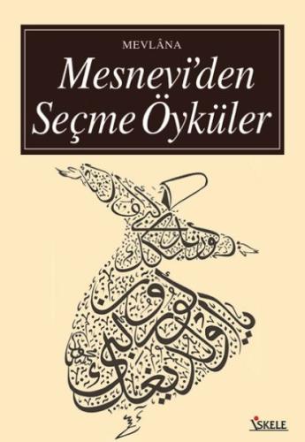 Mesnevi’den Seçme Öyküler | Kitap Ambarı