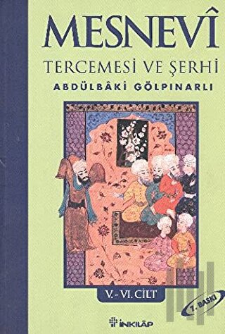 Mesnevi Tercemesi ve Şerhi Cilt: 5-6 | Kitap Ambarı