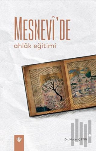 Mesnevi'de Ahlak Eğitimi | Kitap Ambarı