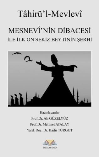 Mesnevi’nin Dibacesi İle İlk On Sekiz Beytinin Şerhi | Kitap Ambarı