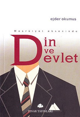 Meşruiyet Ekseninde Din ve Devlet | Kitap Ambarı