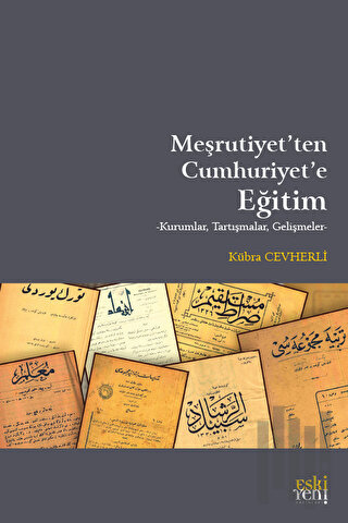 Meşrutiyet'ten Cumhuriyet'e Eğitim | Kitap Ambarı