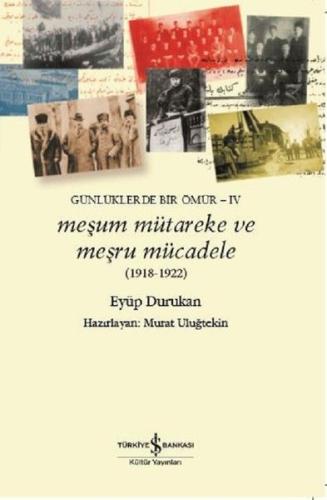 Meşum Mütareke ve Meşru Mücadele (1918 - 1922) | Kitap Ambarı