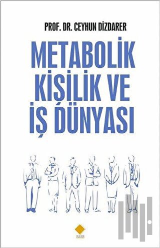 Metabolik Kişilik ve İş Dünyası | Kitap Ambarı