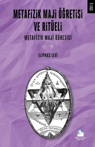 Metafizik Maji Öğretisi ve Ritüeli - Cilt 1 | Kitap Ambarı