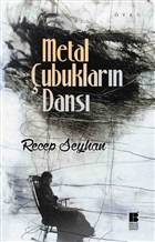 Metal Çubukların Dansı | Kitap Ambarı