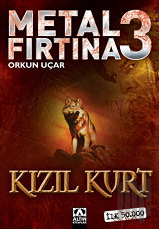 Metal Fırtına 3 Kızıl Kurt | Kitap Ambarı