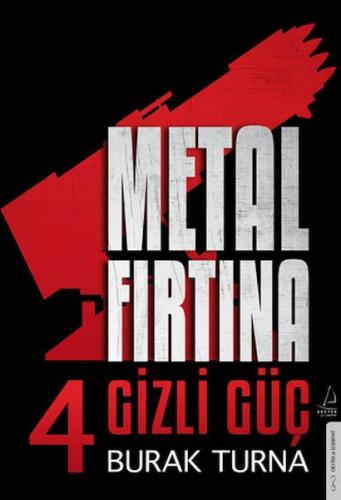 Metal Fırtına 4 - Gizli Güç | Kitap Ambarı