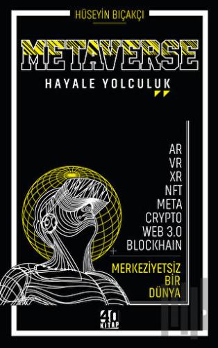 Metaverse - Hayale Yolculuk | Kitap Ambarı