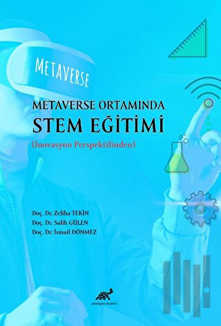 Metaverse Ortamında STEM Eğitimi (İnovason Perspektifinden) | Kitap Am