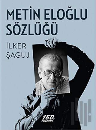 Metin Eloğlu Sözlüğü | Kitap Ambarı