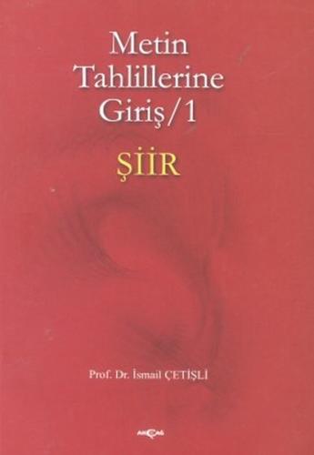 Metin Tahlillerine Giriş 1 - Şiir | Kitap Ambarı